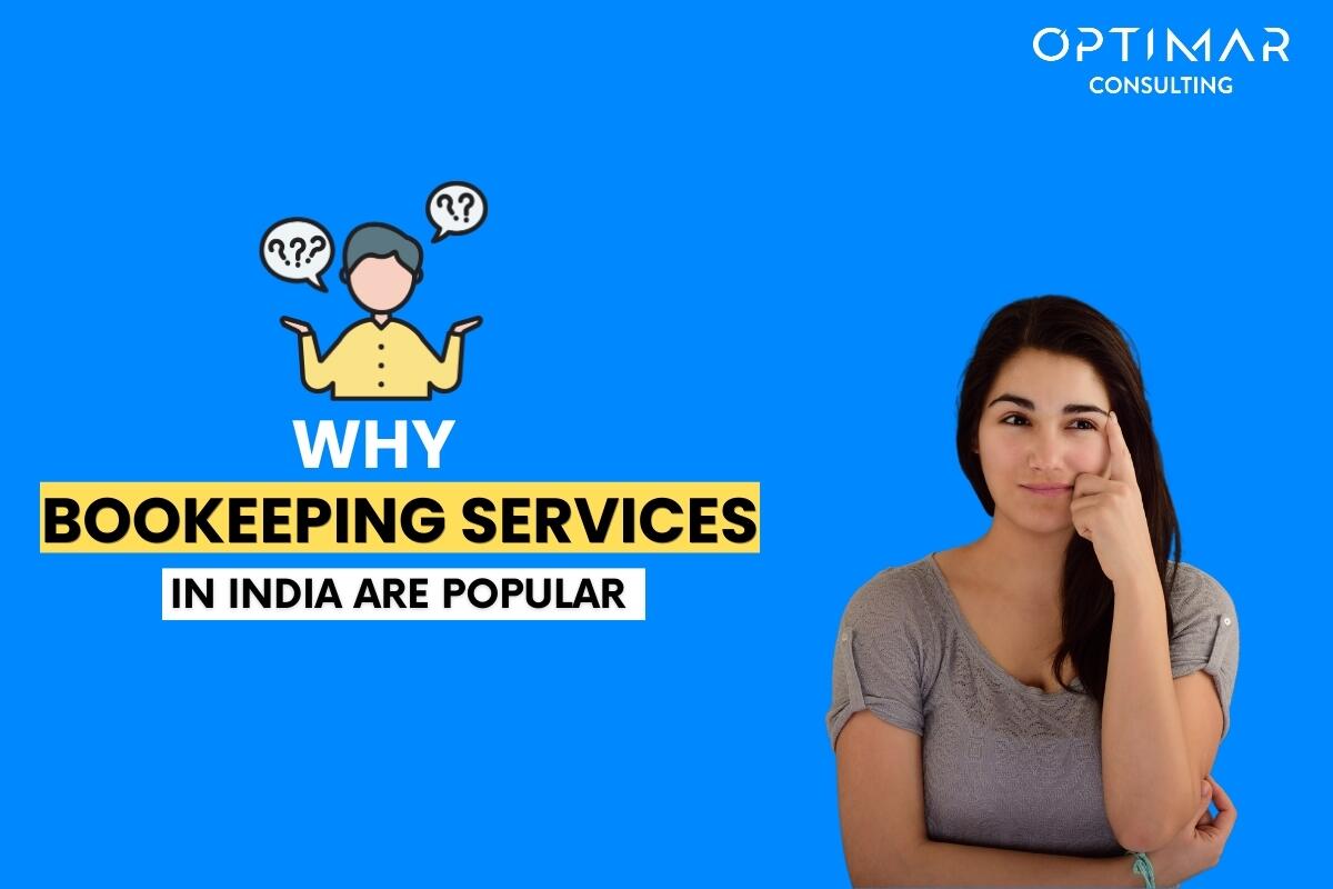 Why-Bookkeeping-Services-in-India-Are-Popular-Among-US-Businesses