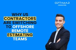 Why-US-Contractors-Are-Switching-to-Offshore-Remote-Estimating-Teams