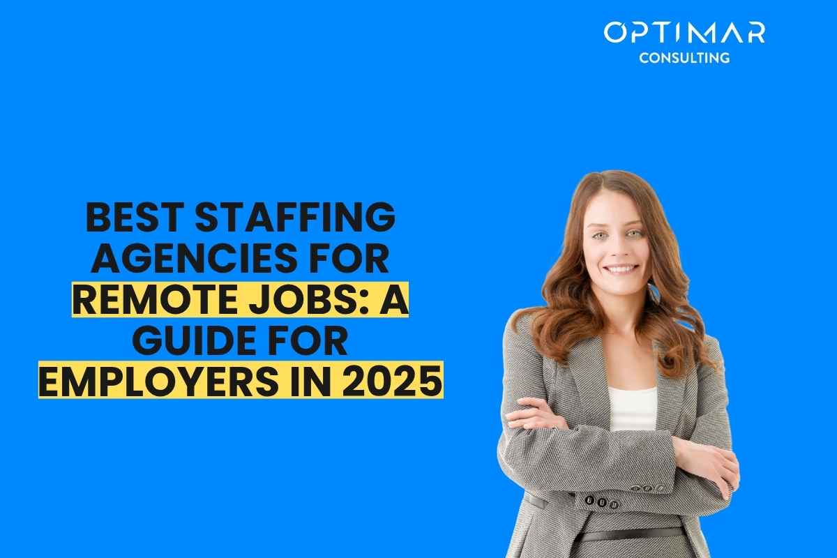 Best-Staffing-Agencies-for-Remote-Jobs-A-Guide-for-Employers-in-2025