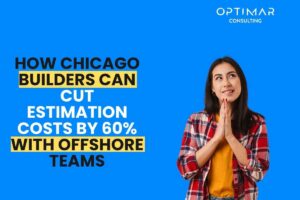 How-Chicago-Builders-Can-Cut-Estimation-Costs-by-60-with-Offshore-Teams