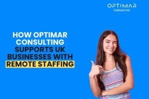 How-Optimar-Consulting-Supports-UK-Businesses-with-Remote-staffing