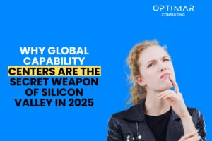 Why-Global-Capability-Centers-Are-the-Secret-Weapon-of-Silicon-Valley-in-2025