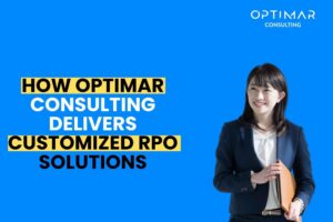 How-Optimar-Consulting-Delivers-Customized-RPO-Solutions